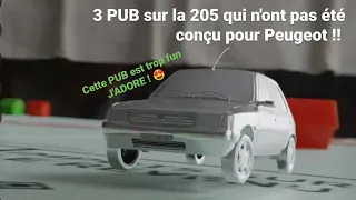 3 PUB sur la 205 qui n'était pas destiné pour Peugeot (Les 205 exclusives)