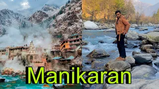 Kasol Manikaran Budget Tour | Manikaran Travel Guide | Manikaran Sahib |Kheerganga Trek |Manikaran