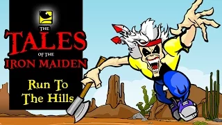 The Tales Of The Iron Maiden - RUN TO THE HILLS