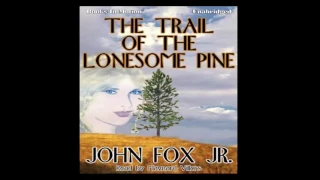 Western Audio Books - The Trail of the Lonesome Pine