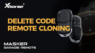 How to Delete Code and Clone Remote | Xhorse Masker Garage Remote