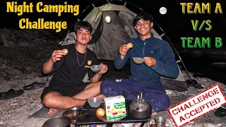 Night Camping Near Riverside At Uttarakhand | Golgappa Challenge Gone Wrong ❌ बताओ कौन जीतेगा ❔
