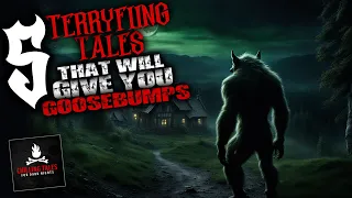 5 Terrifying Tales That Will Give You Goosebumps ― Creepypasta Horror Story Compilation