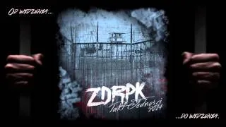 ZDRPK / CS - Od widzenia do widzenia. / +DJ Gondek; Prod. WOWO.