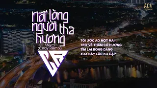 Nỗi Lòng Người Tha Hương (Ciray Remix) - Duy Mạnh x Merci | Tôi ước ao một mai trở về thăm cố hương