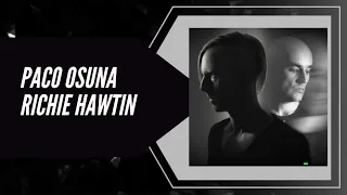 Richie Hawtin B2B Paco Osuna @ SPACE IBIZA