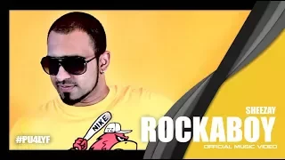 Rockaboy - Sheezay // Official Music Video 2012