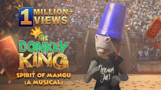 The Donkey King - Spirit of Mangu - HD