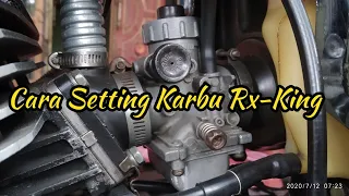 CARA SETTING KARBU RX KING