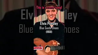 Blue Suede Shoes by Elvis Presley is a cover version of Carl Perkins' song from 1955 😲 #coversong