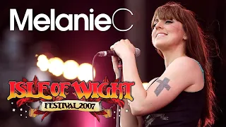 Melanie C - Live at The Isle Of Wight Festival 2007 (Complete) • HD