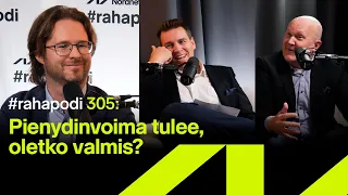 Pienydinvoima tulee, oletko valmis? | #rahapodi 305