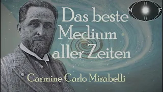 Das größte Medium aller Zeiten | Carmine Carlo Mirabelli | Hörbericht