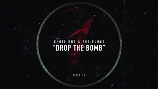Chris One & The Purge - Drop The Bomb