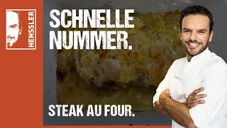 Schnelles Steak au Four Rezept à la Grill den Henssler von Steffen Henssler