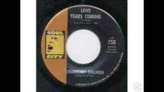 STRAWBERRY CHILDREN-LOVE YEARS COMING