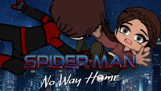 Spider-man No Way Home / Tightrope tgs / Gacha Club (GCMV)🕷️