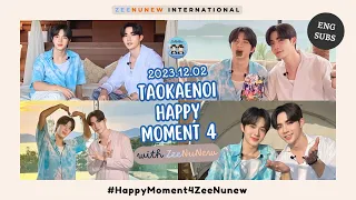 【ENG/POR SUBS】2023.12.02 Taokaenoi Happy Moment 4 with ZeeNuNew