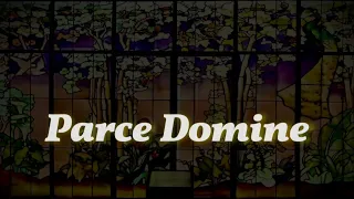 Parce Domine : Gregorian Chant || Song and Lyrics, Latin