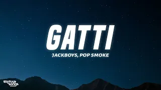 JACKBOYS, Pop Smoke, Travis Scott - GATTI (Lyrics)