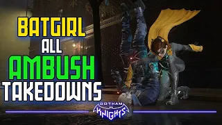 Gotham Knights | Batgirl All Ambush Takedowns