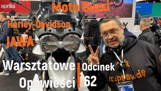 Warsztatowe Opowieści odc. 62. Targi, Nowości Moto Guzzi, Wielki powrót Jawa, Harley -Davidson.