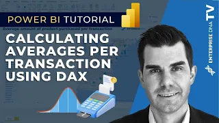 Calculating Averages Per Transaction Using DAX In Power BI [2023 Update]