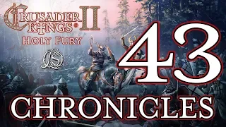 Crusader Kings 2: Holy Fury - LORESWORN CHRONICLES - 43