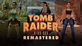 Tomb Raider I-III Remastered Starring Lara Croft | Announce Trailer