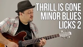 Thrill Is Gone Minor Blues Licks Lesson 1