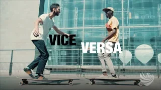 VICE VERSA | Longboarding with Achel & Abou