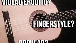 Violão Fingerstyle X Erudito X Popular - Fabio Lima