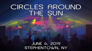 Circles Around The Sun: 2019-06-06 - Gardner's Farm; Stephentown, NY (Complete Show) [4K]