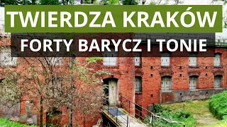 TWIERDZA KRAKÓW - Forty Barycz i Tonie