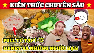 Full Tập 1-12: Henry Và Những Người Bạn | Khi Tây Bị Người Việt Nam Đồng Hóa ❤