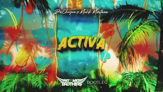 DaChoyce x Malik Montana - Activa (PaT MaT Brothers Bootleg) 2022