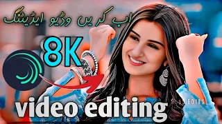 8K High Quality Ultra Video Editing In Alight motion||alightmotion video editing kaise karen 4k HDR