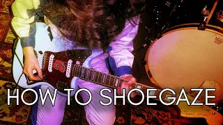How To Shoegaze (Shit Tutorial)