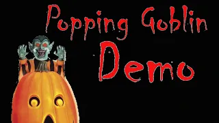 2012 Popping Goblin Demo