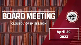 FCUSD Board Meeting 4/20/2023 - Closed/Open Session