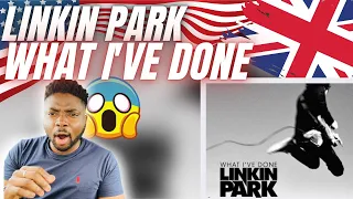 🇬🇧BRIT Reacts To LINKIN PARK - WHAT I’VE DONE!