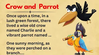 Improve English Speaking Skills Everyday English Practice| Moral Story of  a Crow and  Parrot