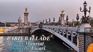 PARIS BALLADE 🇫🇷 Paul Mauriat & Danielle Licari 🎼