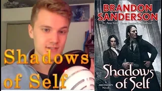 SHADOWS OF SELF - by Brandon Sanderson (Book Review)