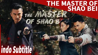 【Seorang pria biasa ternyata adalah master seni bela diri！？】Penguasa Shao Bei | film cina