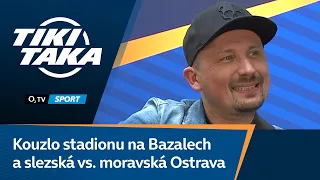 TIKI-TAKA: Kouzlo stadionu na Bazalech a slezská vs. moravská Ostrava