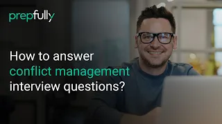Guide to TPM Interview Questions: How to answer conflict management interview questions?