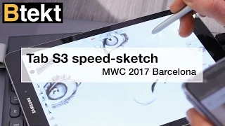 Samsung Tab S3 speed sketching - MWC 2017