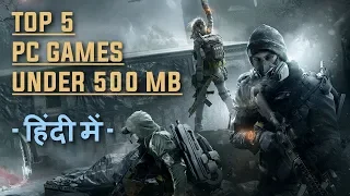 Top 5 PC Games Under 500MB in Hindi | One Take Gamer | Best PC Games 2019