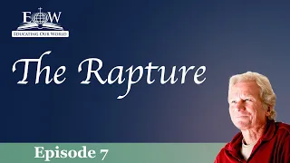 The Rapture Of The Church, Episode 7